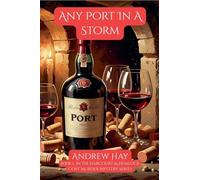Any Port In A Storm: 1 (Bristol Wine Mystery)