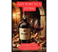 Any Port In A Storm: Book 1 in the Harcourt & Hemlock Cosy Mystery Series