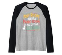 Any Room Can Be A Panic Room If You Give Me A Second - Camiseta Manga Raglan