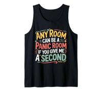 Any Room Can Be A Panic Room If You Give Me A Second - Camiseta sin Mangas