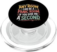 Any Room Can Be A Panic Room If You Give Me A Second - PopSockets PopGrip para MagSafe
