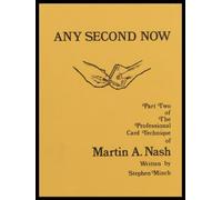 Any Second Now, Martin A Nash
