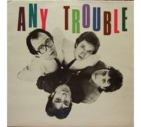 Any Trouble - Where Are All The Nice Girls - Stiff Records - 6.24439 AO, Stiff Records - SEEZ 25