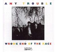 Any Trouble - Wrong End Of The Race [VINYL]