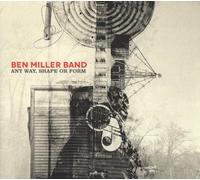 Any Way, Shape Or Form by Ben Miller Band (2014-05-04)
