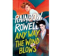 Any Way the Wind Blows: 3 (Simon Snow Trilogy)