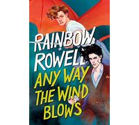 Any Way the Wind Blows: 3 (The Simon Snow Trilogy, 3)