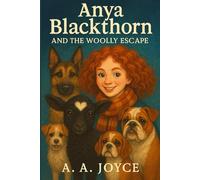 Anya Blackthorn And The Woolly Escape