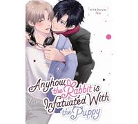 Anyhow, the Rabbit Is Infatuated with the Puppy