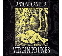 Anyone Can Be A Virgin Prunes - Anyone Can Be A Virgin Prunes (Various Artists)
