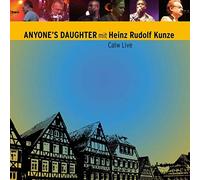Anyone's Daughter & Heinz-Rudolf KUNZE - Calw Live