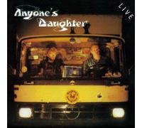 Anyone's Daughter - Live