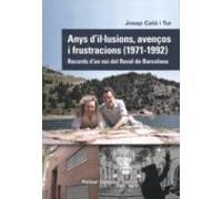 Anys D Il·lusions Avenços I Frustracions (1971-1992)