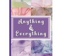 Anything and Everything Notebook: A Beautiful Watercolor Themed, Versatile Lined Notebook for Journaling, Notes, Ideas, Lists & Daily Thoughts - 8.5 x 11 Inches, 125 Pages