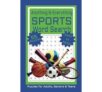 Anything and Everything Sports Word Search: Puzzles with Easy to Read Print for Sports Lovers, 6X9 Inches, 5o Plus Puzzles, Great Gifts for Anyone Who Loves Sports
