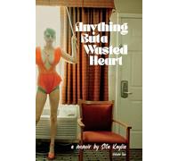 Anything But a Wasted Heart