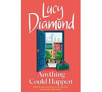 Anything Could Happen: A gloriously romantic novel full of hope and kindness