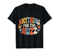 Anything For The Huzz Rizz Meme Energía - Camiseta