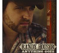 Anything Goes by Randy Houser (2008-11-18)