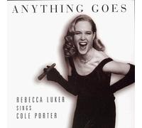 Rebecca Luker - Anything Goes / Sings Cole Porter