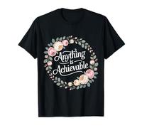 Anything Is Achievable Optimism Mindset Inspiration - Camiseta
