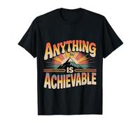 Anything Is Achievable Optimism Mindset Inspiration Camiseta