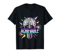 Anything Is Achievable Optimism Mindset Inspiration - Camiseta