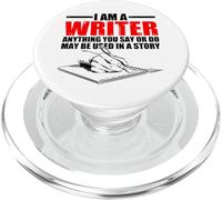 Anything You Say Or Do May Be Used In A Story | |-. PopSockets PopGrip para MagSafe