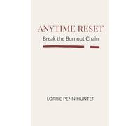 Anytime Reset: Break the Burnout Chain
