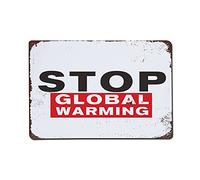 Anyuwerw Letrero de advertencia vintage, letrero de metal con texto "Stop Global Warming", de aluminio, para pared, hogar, valla, puerta, patio, decoración de 8 x 12 pulgadas