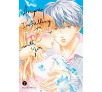 Anyway, I'm Falling in Love With You. 7 – Kodansha Comics