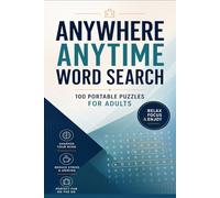 Anywhere Anytime Word Search: 100 Portable Puzzles for Adults