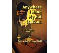 Anywhere I Hang My Hat is Roam: TR: The Run, Book 177