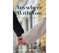 Anywhere With You (The Devine Family)