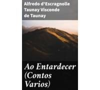 Ao Entardecer (contos Varios) (ebook)
