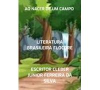 Ao Nacer De Um Campo (ebook)