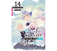 Ao Nekonabe - Our Last Crusade or the Rise of a New World, Vol. 14 (light novel): Volume 14 (LAST CRUSADE RISE NEW WORLD LIGHT NOVEL SC)