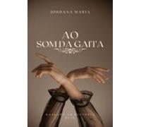 Ao Som Da Gaita (ebook)