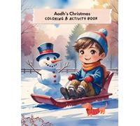 Aodh’s Christmas Coloring and Activity Book - 8.5 x 11 Holiday Fun for Kids: Featuring Coloring, Dot-to-Dot, Dot Marker Coloring, Mazes, and More - ... Names Christmas Coloring and Activity Books)