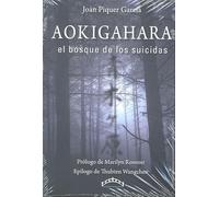 Aokigahara. El bosque de los suicidas