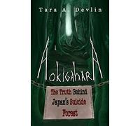 Aokigahara: The Truth Behind Japan's Suicide Forest