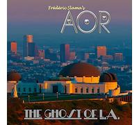 AOR - The Ghost Of L.A.