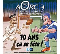 Aorc 70 Ans €a Se Fete!