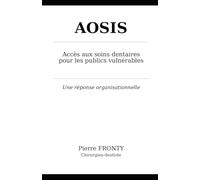 AOSIS: Soins dentaires, vulnérabilités et responsabilité publique
