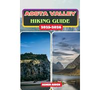 Aosta Valley Hiking Guide 2025-2026: 16 (Trailwise: The 2025 Hiking Series)