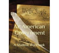 AP American Government: A Student Workbook