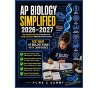 AP BIOLOGY SIMPLIFIED: The Student-Friendly Companion for Acing Your Exam Without the Overwhelm