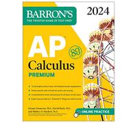 AP Calculus Premium, 2024: 12 Practice Tests + Comprehensive Review + Online Practice (Barron's AP Prep)