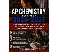 AP Chemistry Test Prep 2026-2027: Comprehensive Content Review with Practice Problems and Laboratory Applications