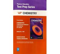 AP® Chemistry Test Prep for Chemistry: A Molecular Approach, 6e ©2023 AP® Edition